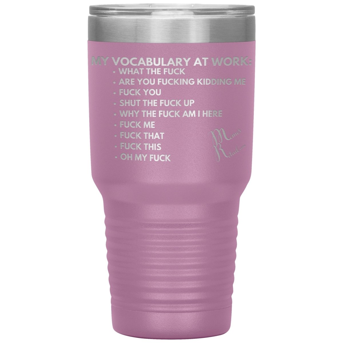 My Vocabulary at Work... Tumblers, 30oz Insulated Tumbler / Light Purple - MemesRetail.com
