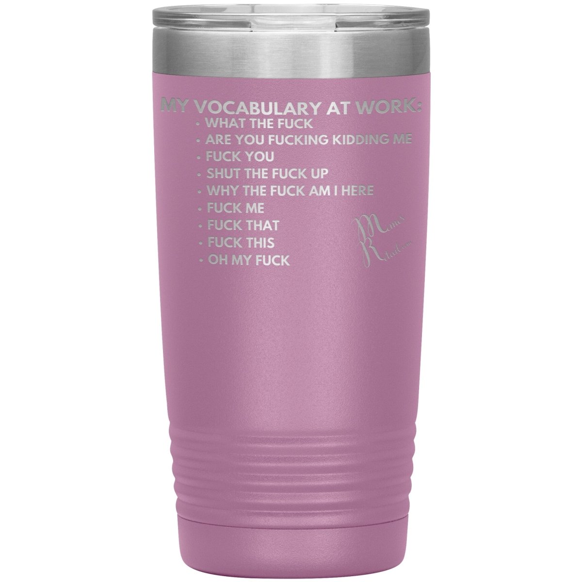 My Vocabulary at Work... Tumblers, 20oz Insulated Tumbler / Light Purple - MemesRetail.com