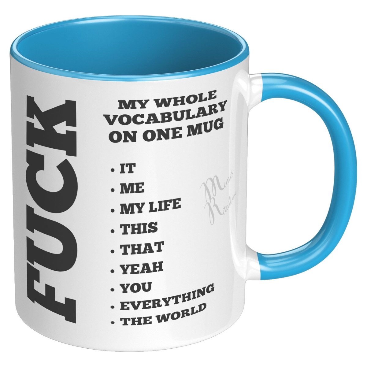 My whole vocabulary on one mug, - MemesRetail.com