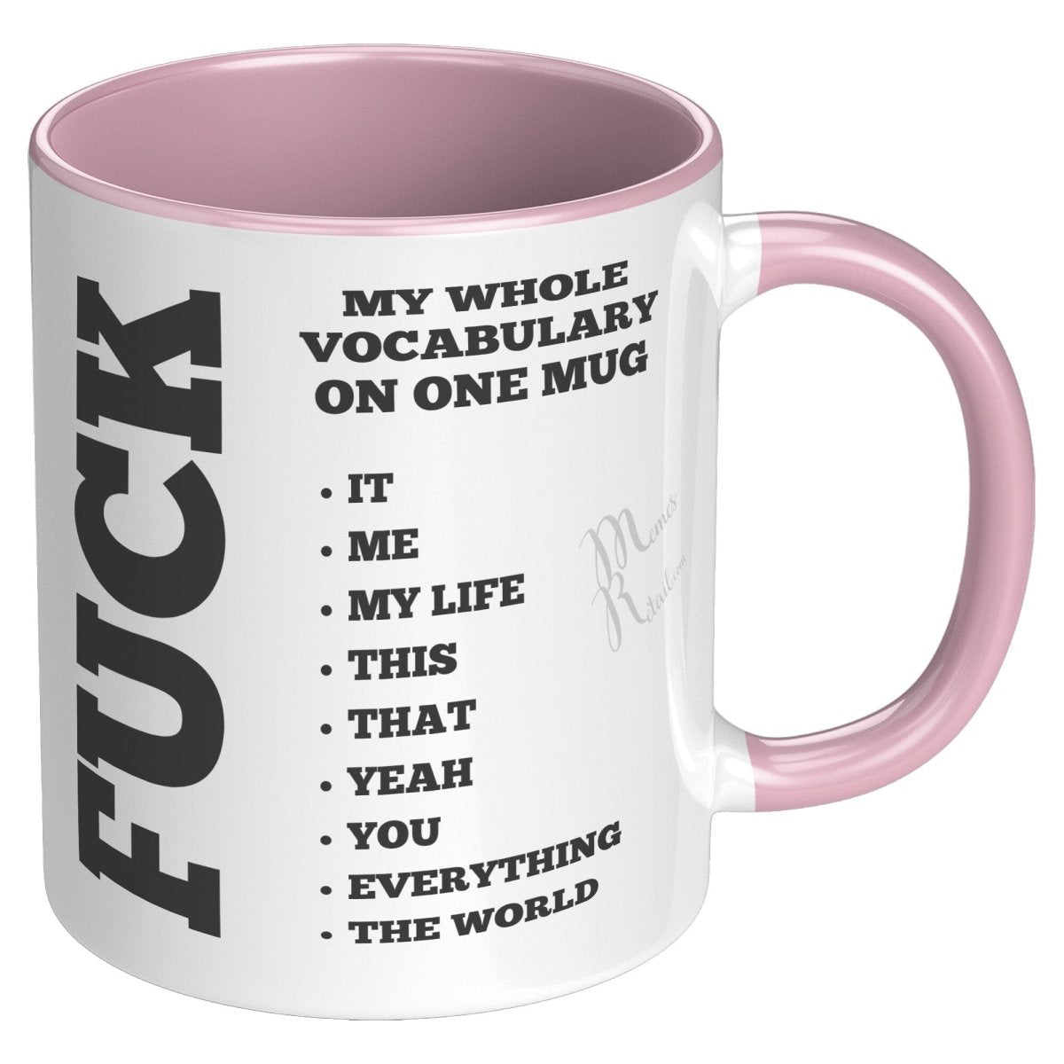 My whole vocabulary on one mug, - MemesRetail.com