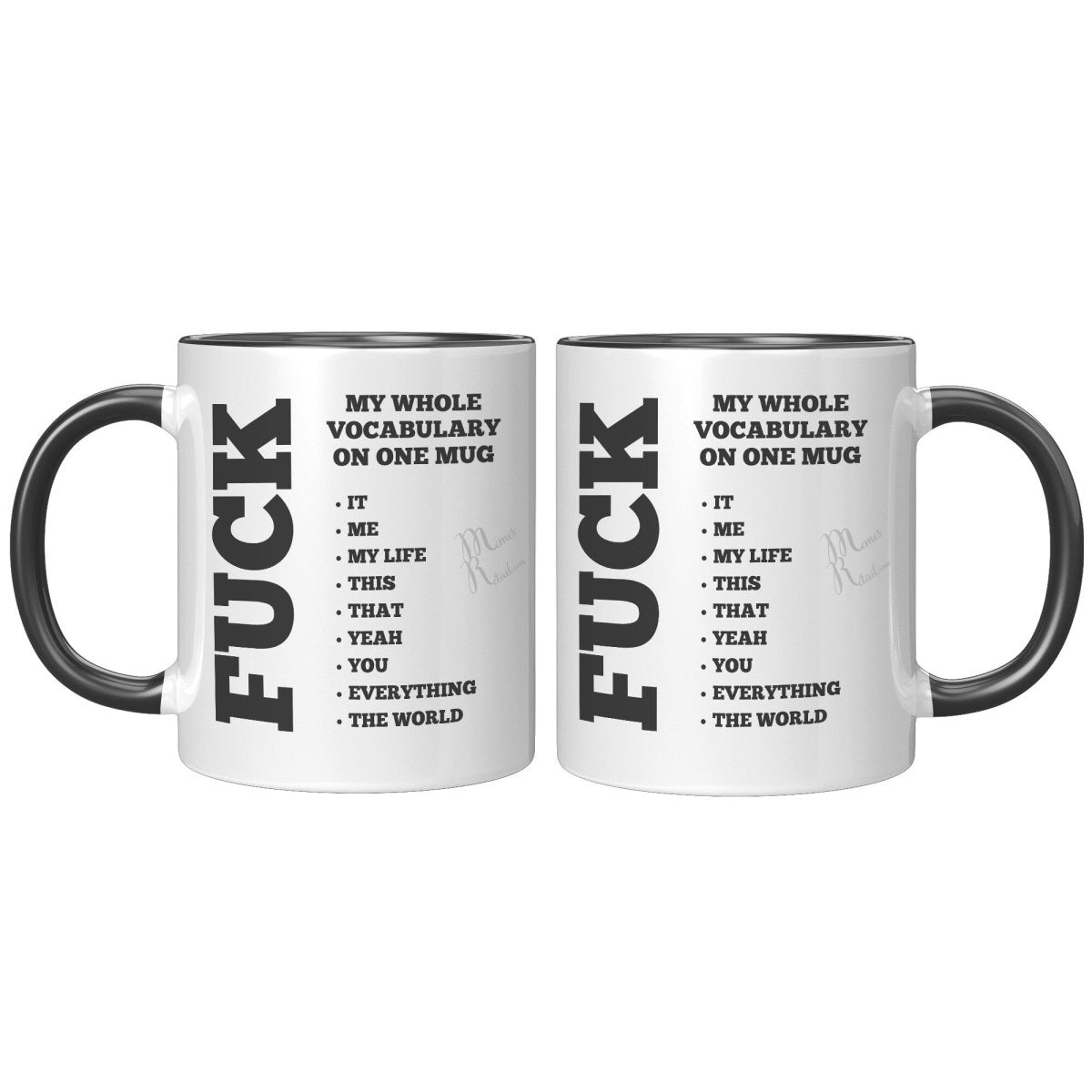My whole vocabulary on one mug, - MemesRetail.com