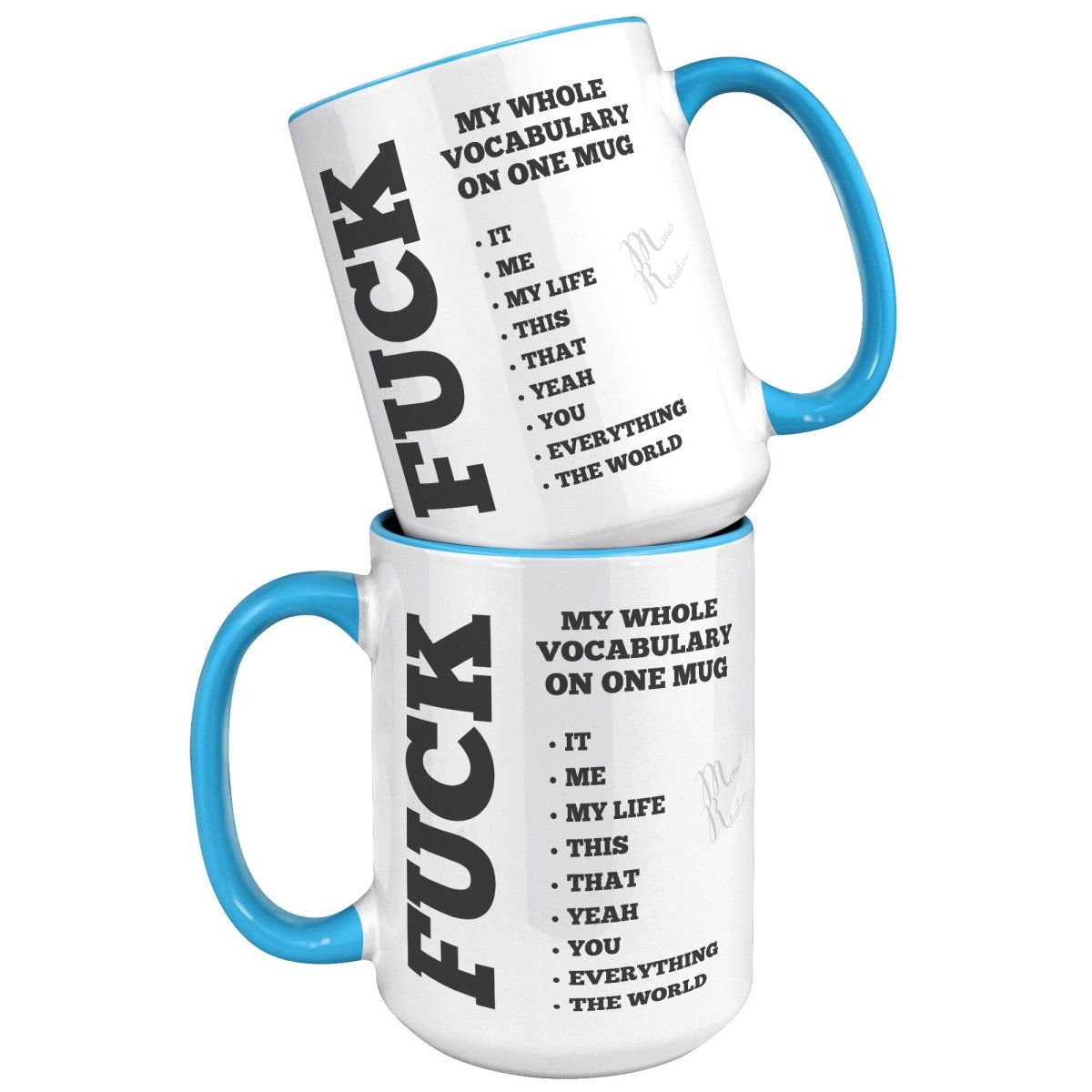 My whole vocabulary on one mug, - MemesRetail.com