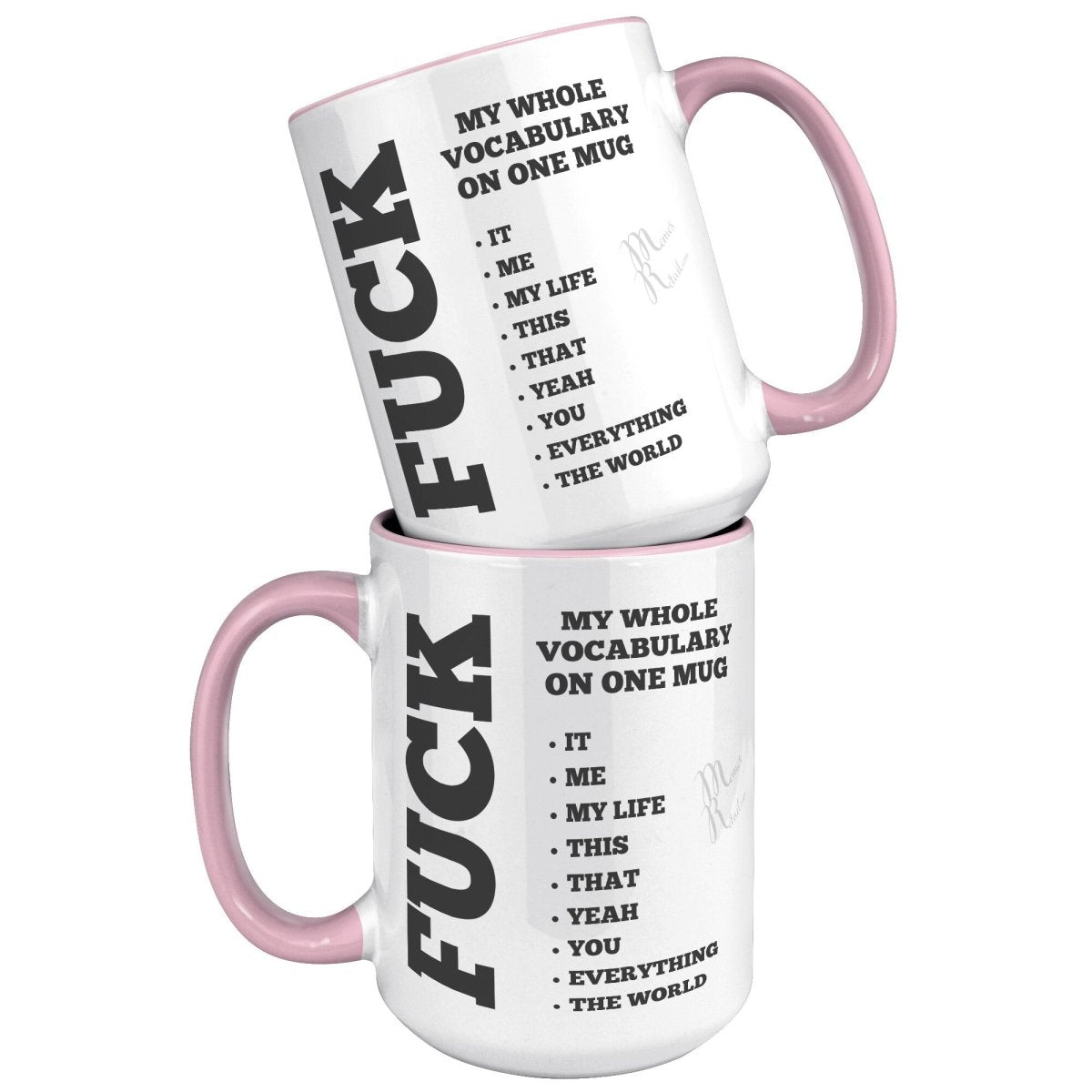 My whole vocabulary on one mug, - MemesRetail.com