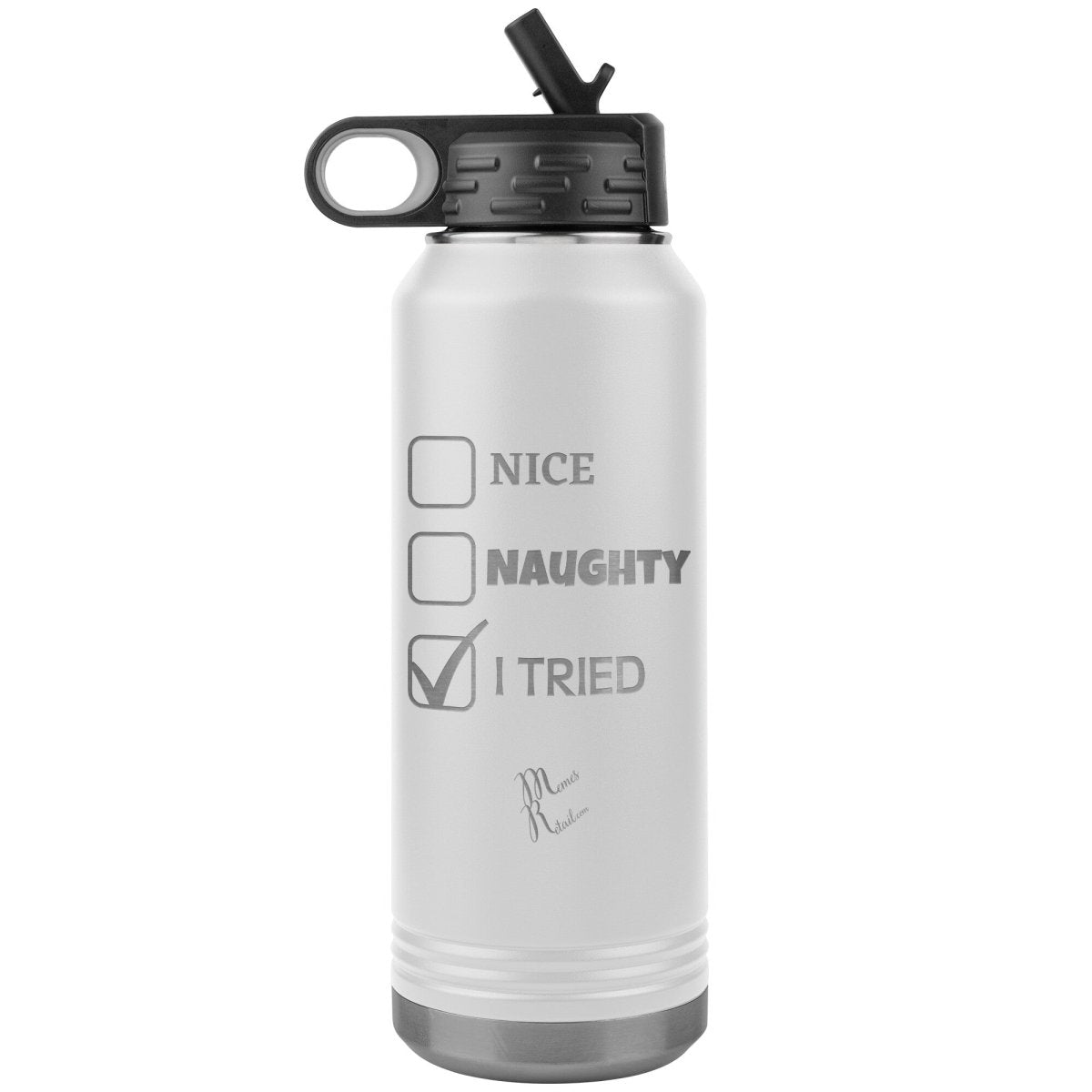 Nice, Naughty, I tried Christmas 32oz Water Tumblers, White - MemesRetail.com