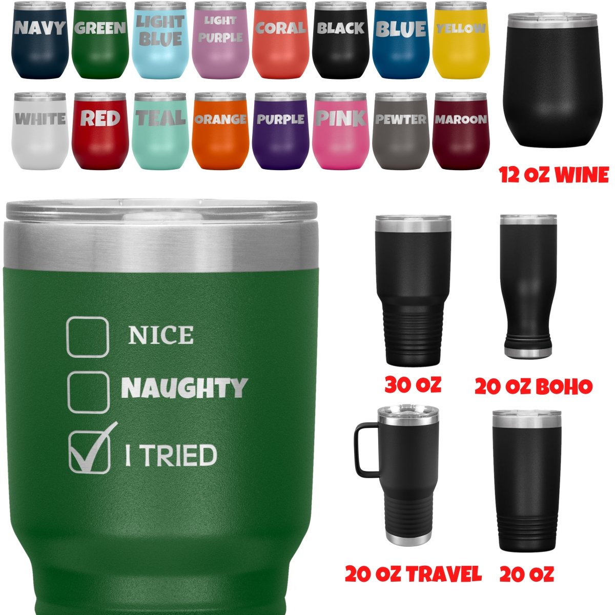 Nice, Naughty, I tried, Christmas Tumblers, - MemesRetail.com