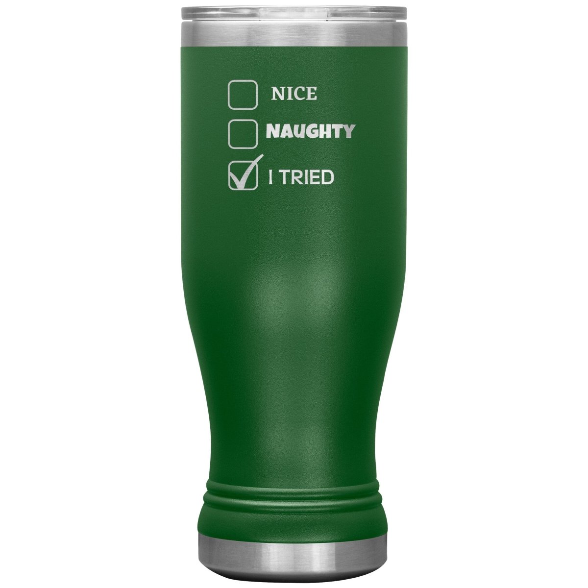 Nice, Naughty, I tried, Christmas Tumblers, 20oz BOHO Insulated Tumbler / Green - MemesRetail.com