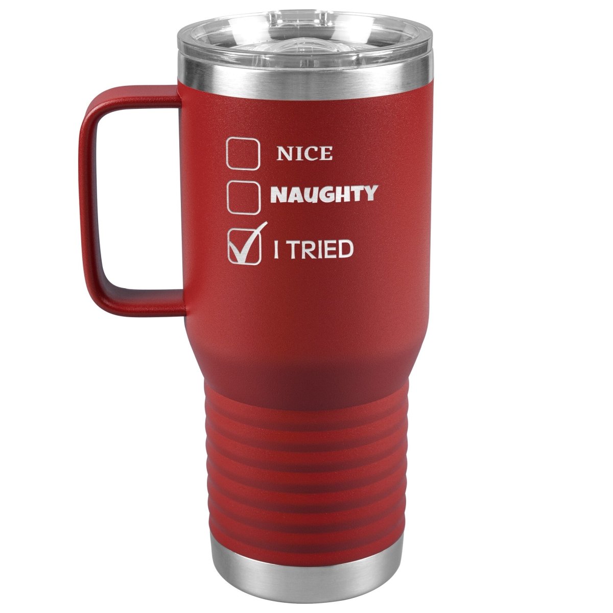 Nice, Naughty, I tried, Christmas Tumblers, 20oz Travel Tumbler / Red - MemesRetail.com