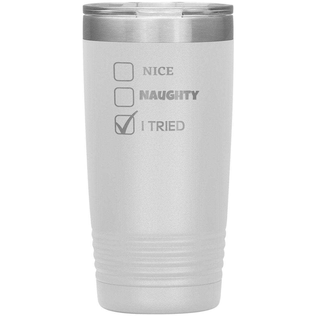 Nice, Naughty, I tried, Christmas Tumblers, 20oz Insulated Tumbler / White - MemesRetail.com