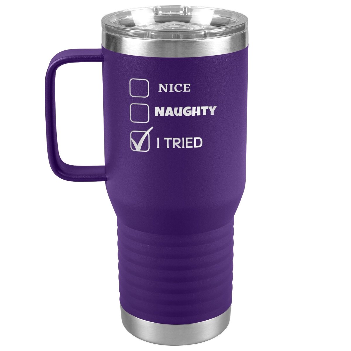 Nice, Naughty, I tried, Christmas Tumblers, 20oz Travel Tumbler / Purple - MemesRetail.com