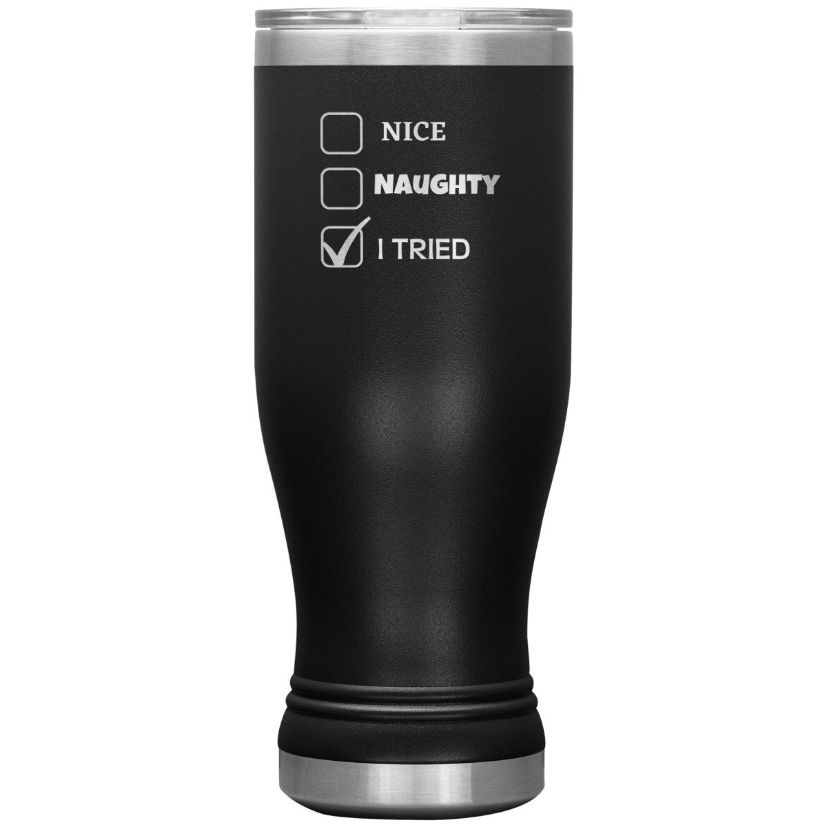 Nice, Naughty, I tried, Christmas Tumblers, 20oz BOHO Insulated Tumbler / Black - MemesRetail.com