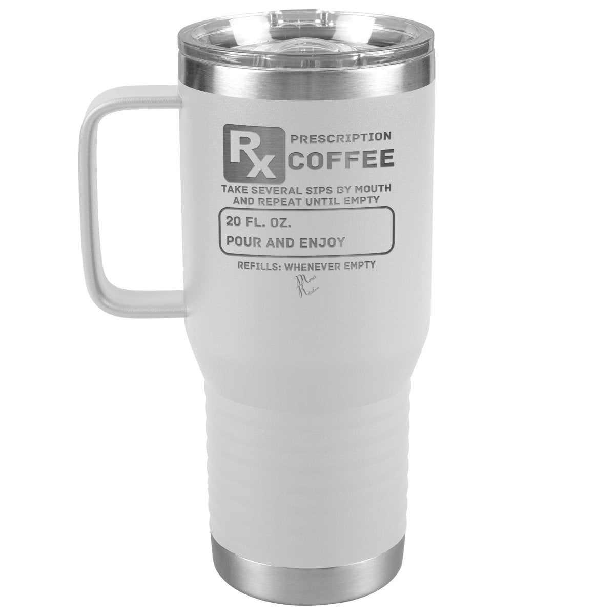 Prescription Coffee Rx Tumblers, 20oz Travel Tumbler / White - MemesRetail.com