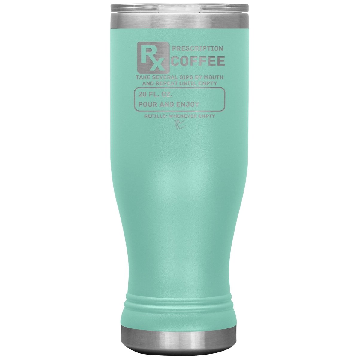 Prescription Coffee Rx Tumblers, 20oz BOHO Insulated Tumbler / Teal - MemesRetail.com