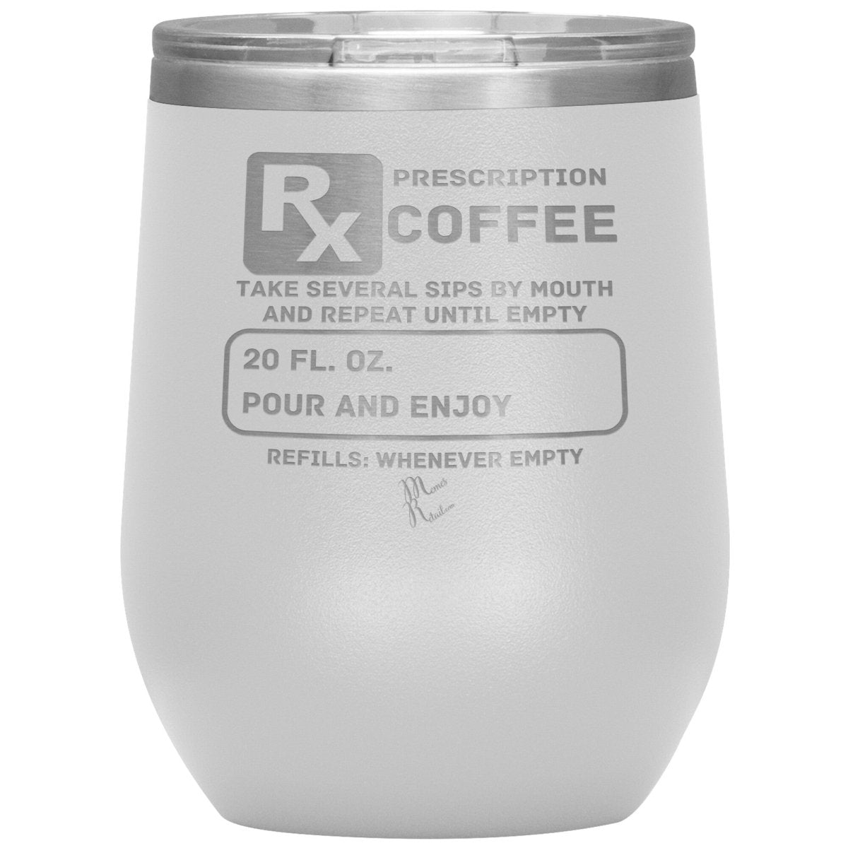 Prescription Coffee Rx Tumblers, 12oz Wine Insulated Tumbler / White - MemesRetail.com