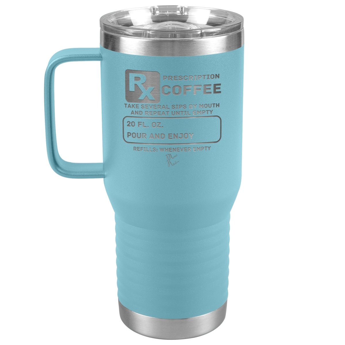 Prescription Coffee Rx Tumblers, 20oz Travel Tumbler / Light Blue - MemesRetail.com