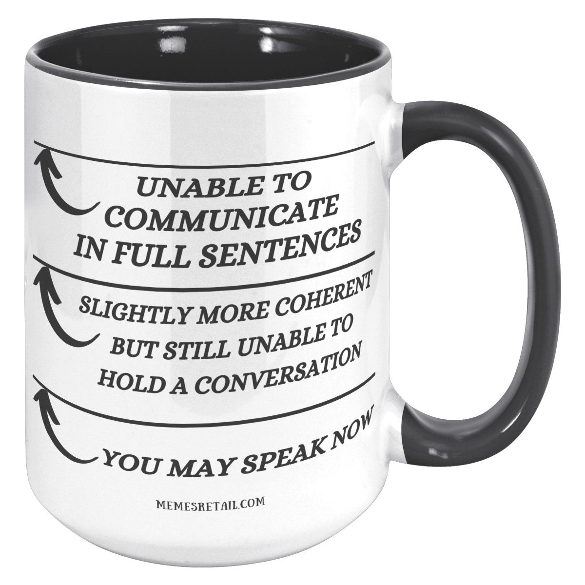 Unable to Communicate until I've had my coffee 11oz and 15oz Mugs - Memes Retail