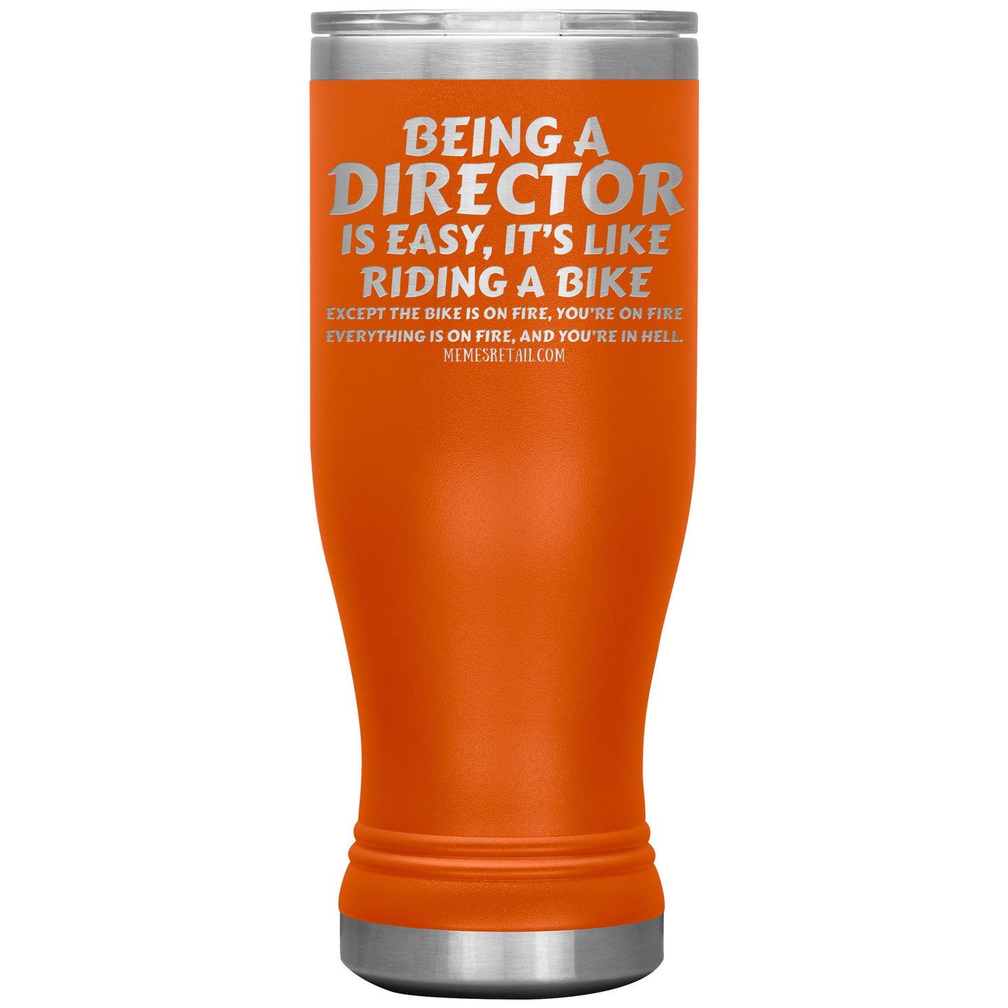 Being a director is easy, it's like riding a bike... Tumblers