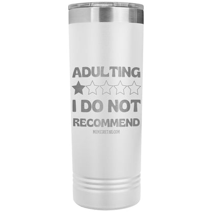 Adulting, 1 Star, I do not Recommend 22oz Skinny Tumblers, White - MemesRetail.com