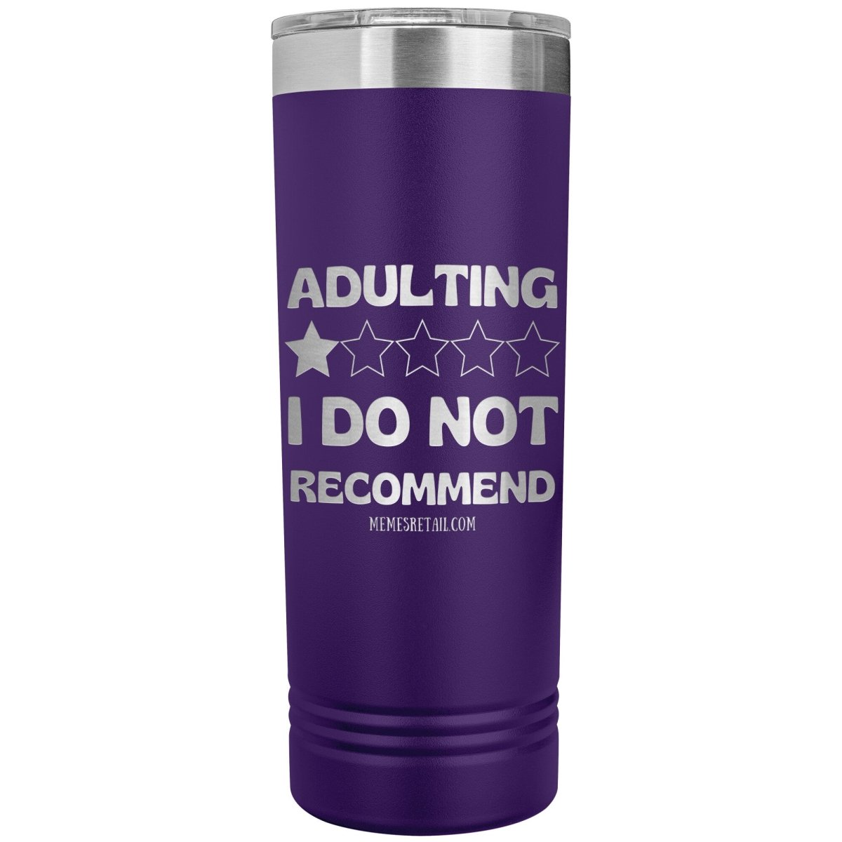 Adulting, 1 Star, I do not Recommend 22oz Skinny Tumblers, Purple - MemesRetail.com
