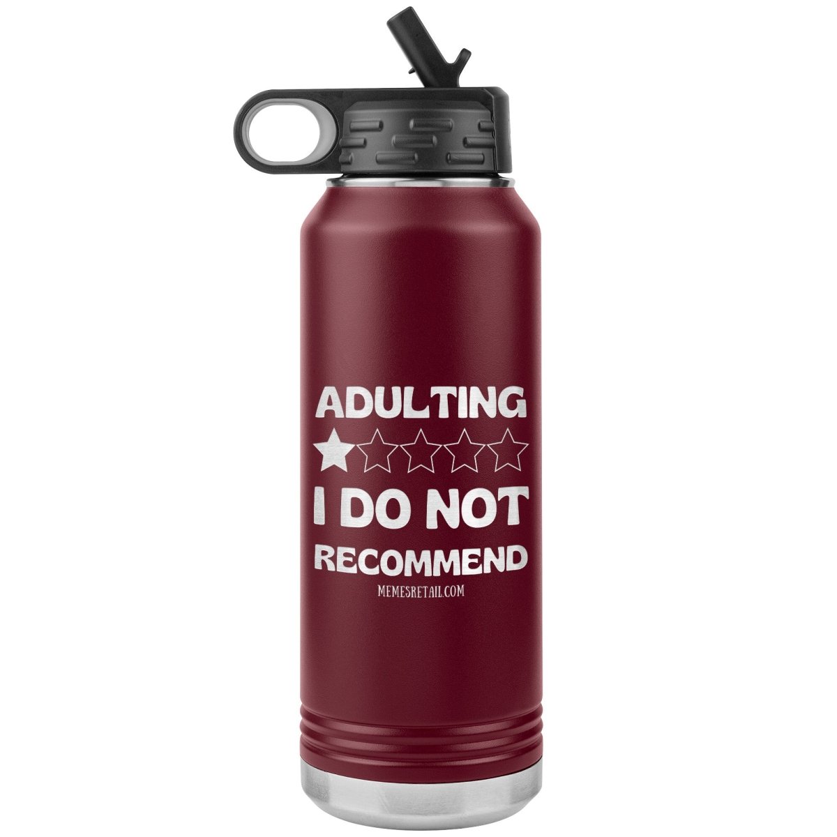 Adulting, 1 Star, I do not recommend 32oz Water Tumblers, Maroon - MemesRetail.com