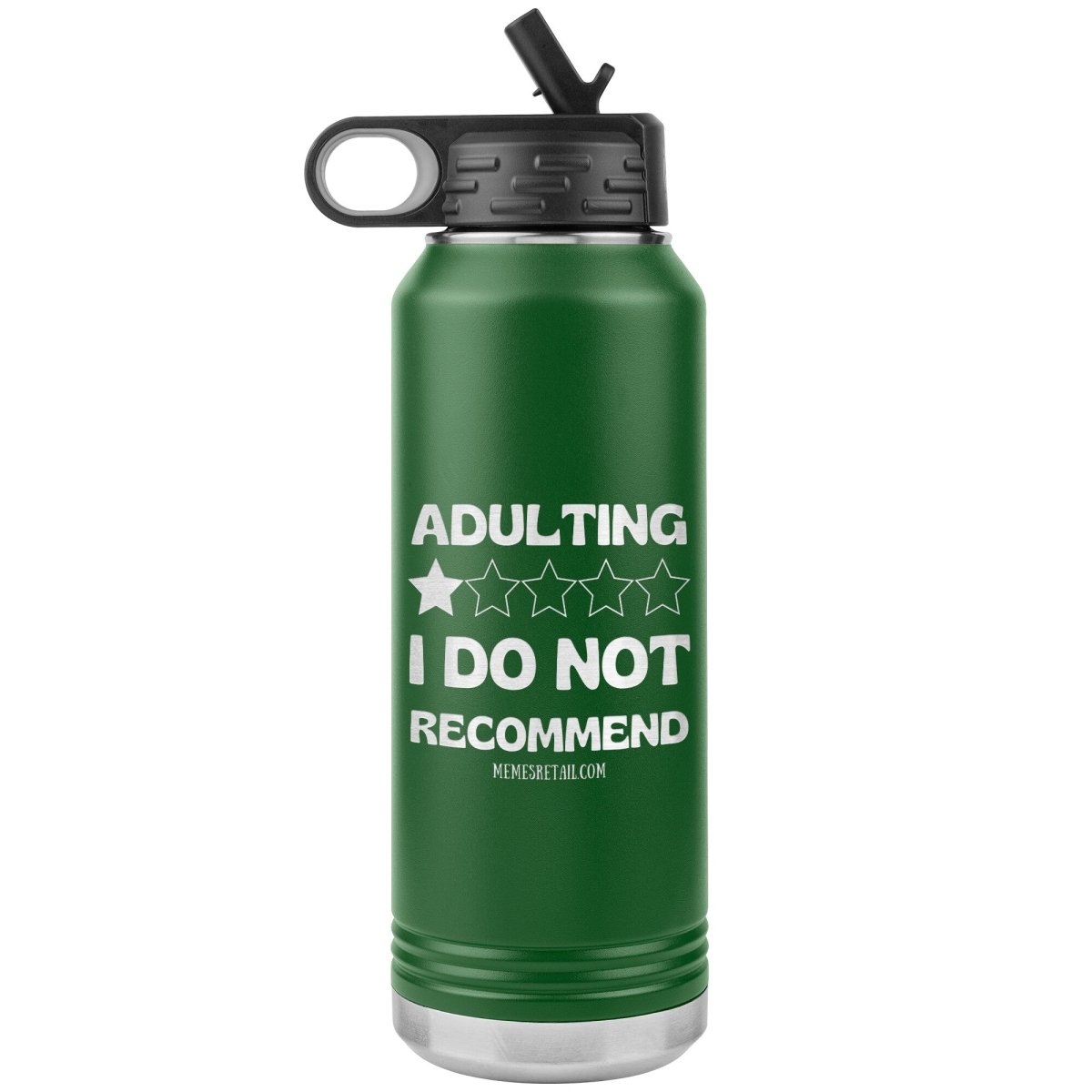 Adulting, 1 Star, I do not recommend 32oz Water Tumblers, Green - MemesRetail.com