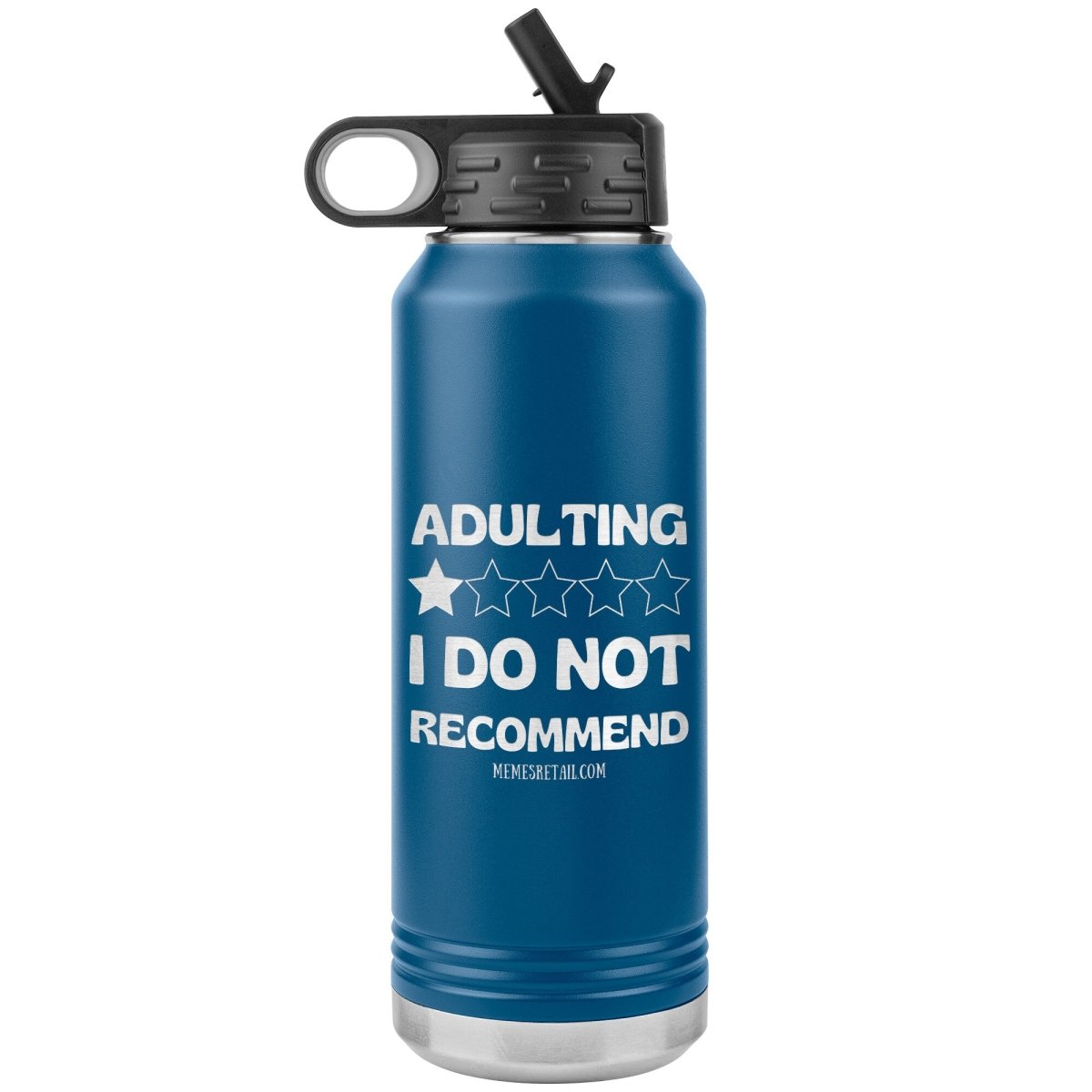 Adulting, 1 Star, I do not recommend 32oz Water Tumblers, Blue - MemesRetail.com