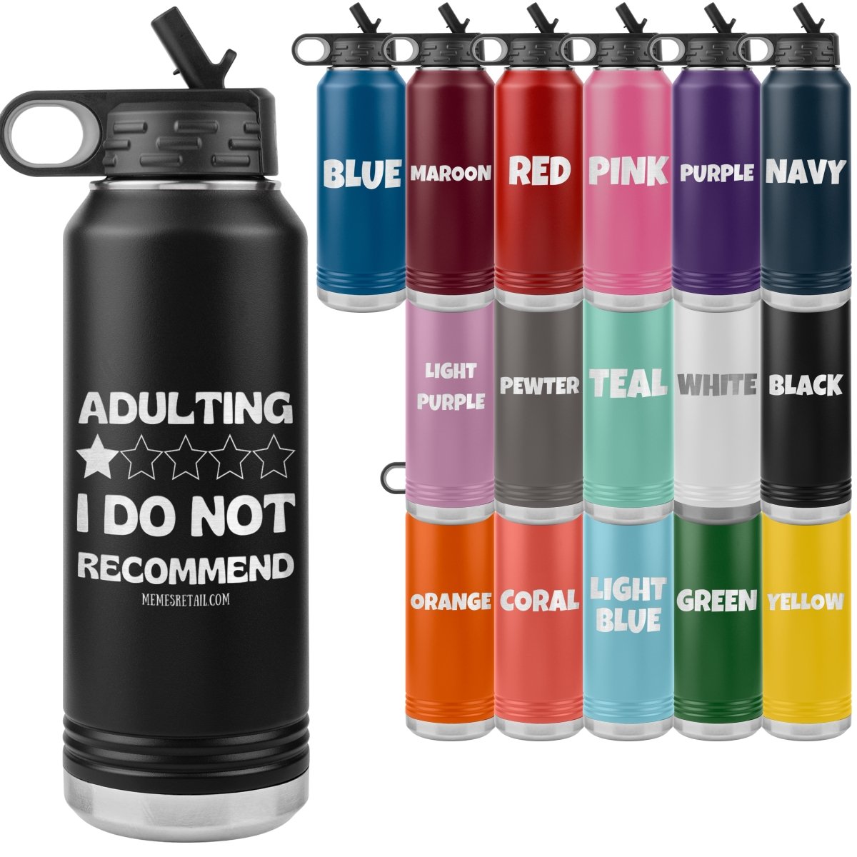 Adulting, 1 Star, I do not recommend 32oz Water Tumblers, - MemesRetail.com