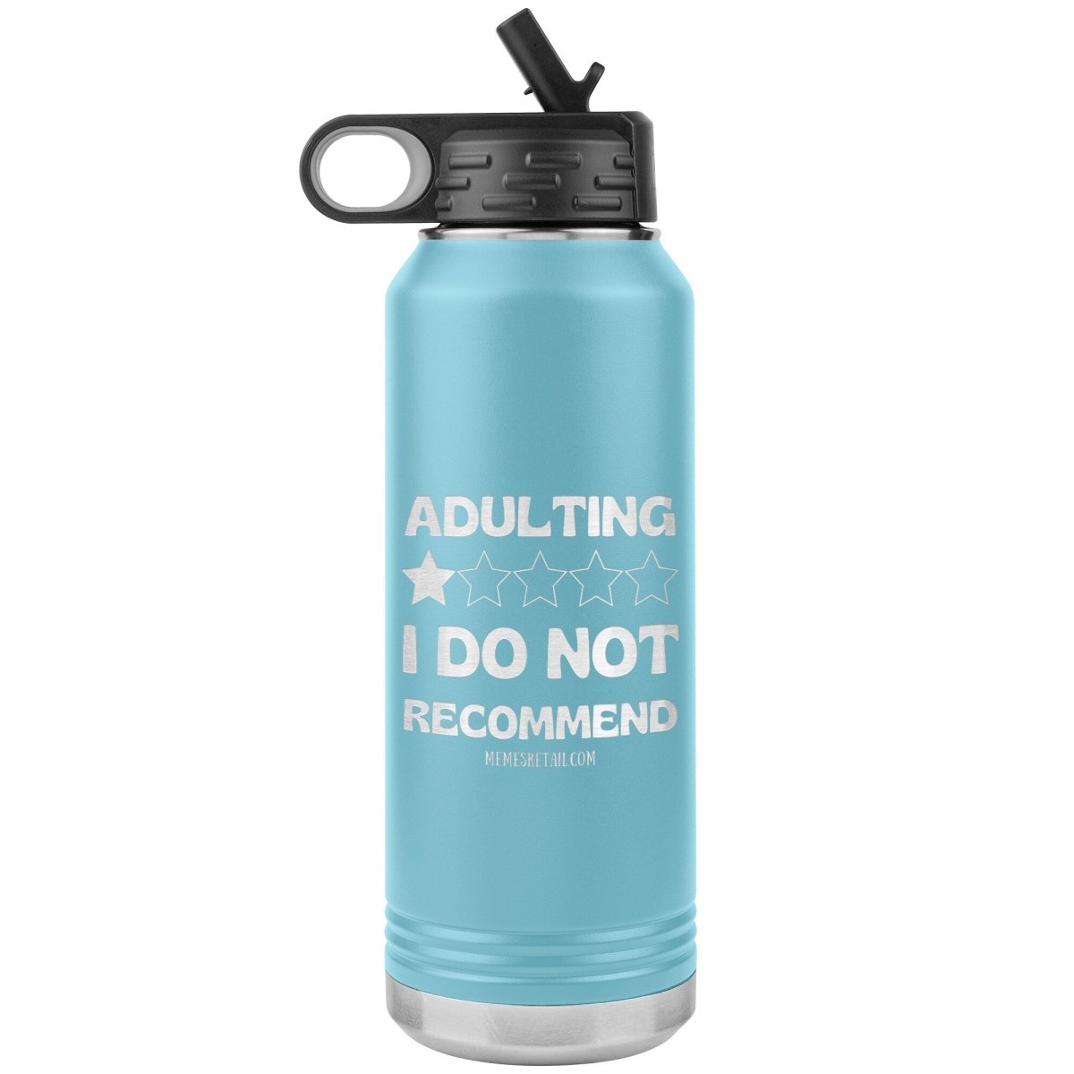 Adulting, 1 Star, I do not recommend 32oz Water Tumblers, Light Blue - MemesRetail.com