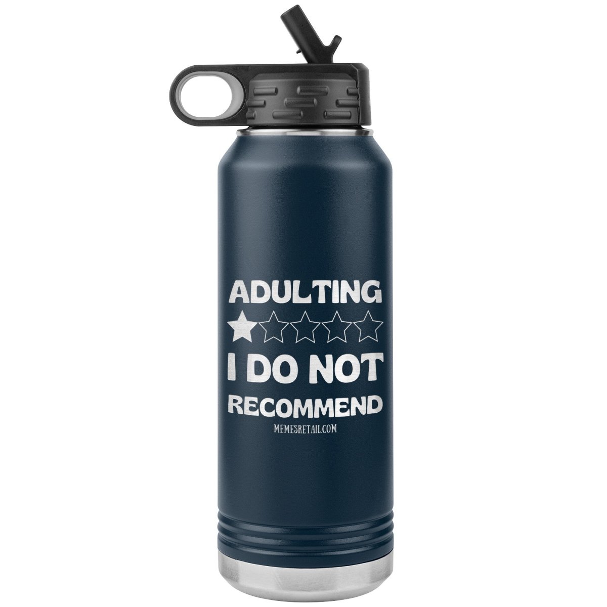 Adulting, 1 Star, I do not recommend 32oz Water Tumblers, Navy - MemesRetail.com