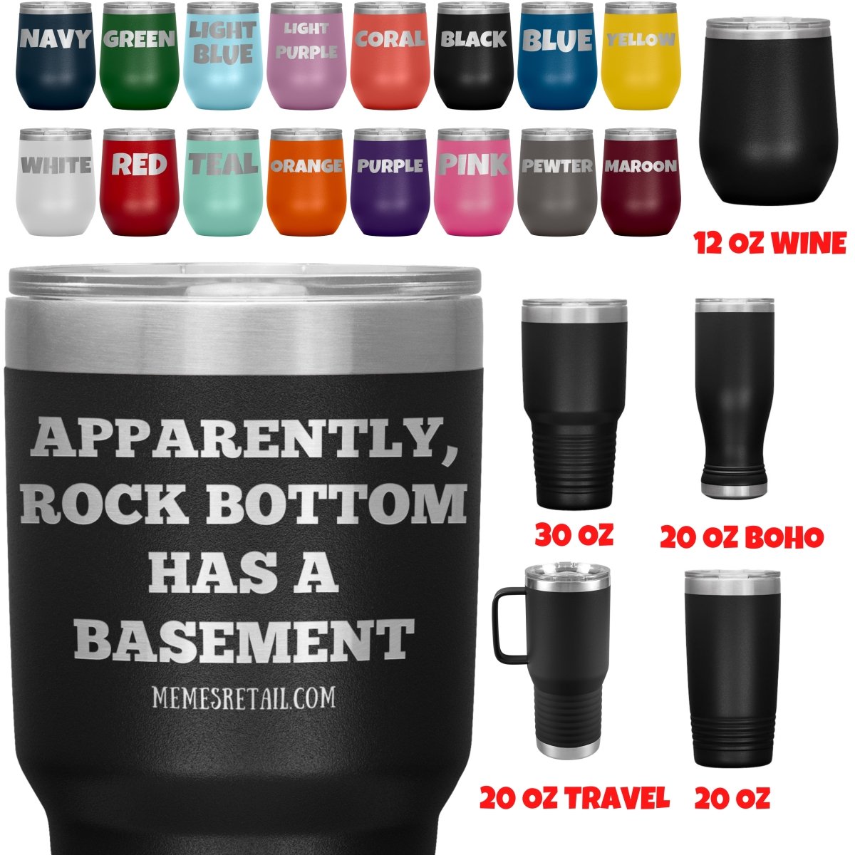 Apparently, Rock Bottom has a Basement Tumblers, - MemesRetail.com