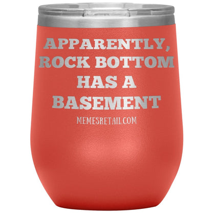 Apparently, Rock Bottom has a Basement Tumblers, 12oz Wine Insulated Tumbler / Coral - MemesRetail.com