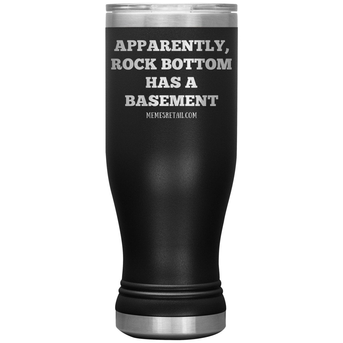 Apparently, Rock Bottom has a Basement Tumblers, 20oz BOHO Insulated Tumbler / Black - MemesRetail.com