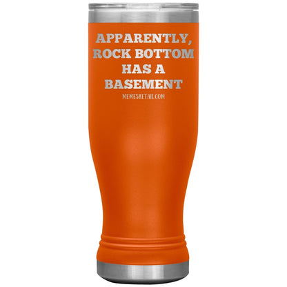 Apparently, Rock Bottom has a Basement Tumblers, 20oz BOHO Insulated Tumbler / Orange - MemesRetail.com