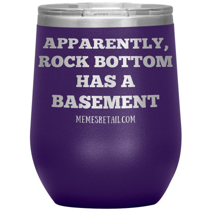 Apparently, Rock Bottom has a Basement Tumblers, 12oz Wine Insulated Tumbler / Purple - MemesRetail.com