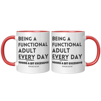 Being a functional adult 11oz & 15oz mugs - Memes Retail