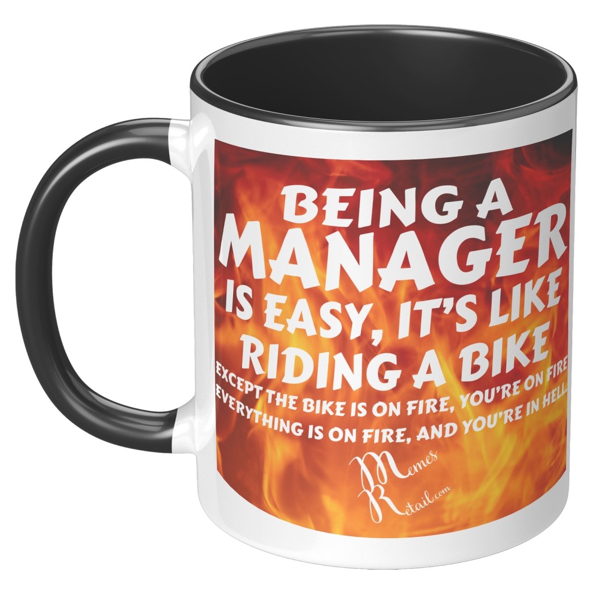 Being A Manager is Easy 11oz, 15oz White, Black Mugs, 11oz Accent / Black / Fire Background - MemesRetail.com