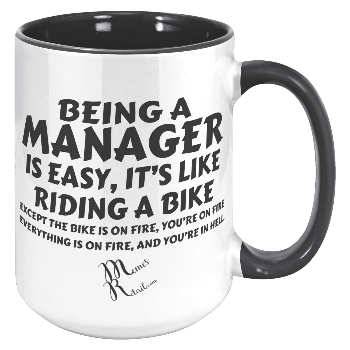 Being A Manager is Easy 11oz, 15oz White, Black Mugs, 15oz Accent / Black / No Image - MemesRetail.com