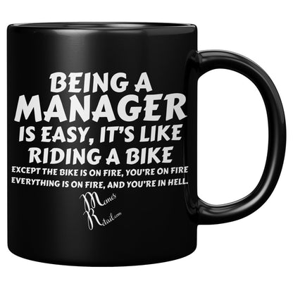 Being A Manager is Easy 11oz, 15oz White, Black Mugs, 11oz Black / Default / No Image - MemesRetail.com