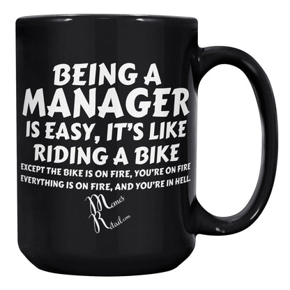 Being A Manager is Easy 11oz, 15oz White, Black Mugs, 15oz Black / Default / No Image - MemesRetail.com