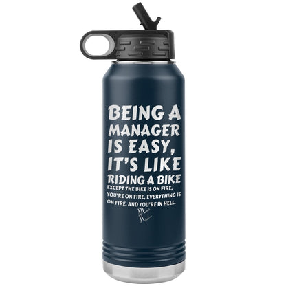 Being a manager is easy….32oz Water Tumbler, Navy - MemesRetail.com