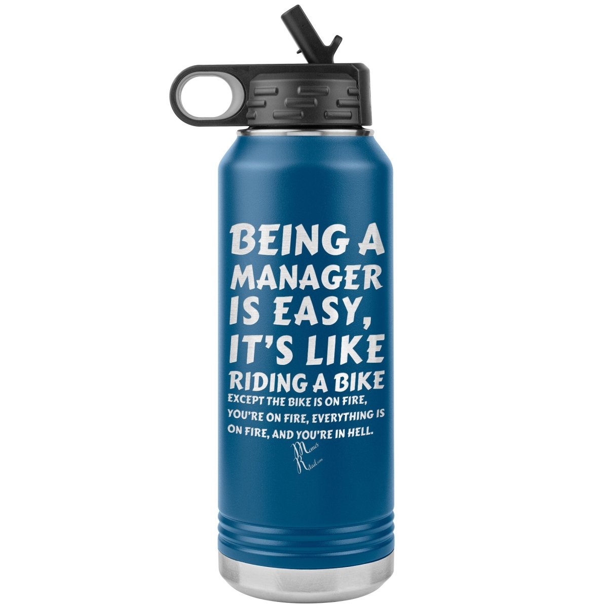 Being a manager is easy….32oz Water Tumbler, Blue - MemesRetail.com