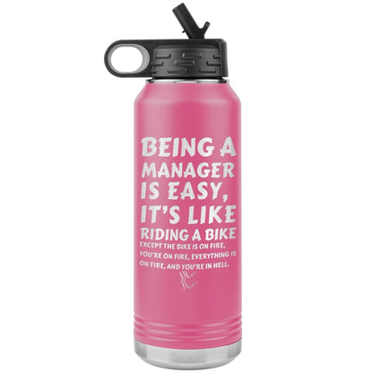 Being a manager is easy….32oz Water Tumbler, Pink - MemesRetail.com