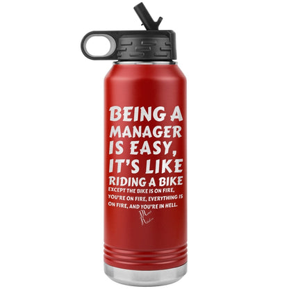 Being a manager is easy….32oz Water Tumbler, Red - MemesRetail.com
