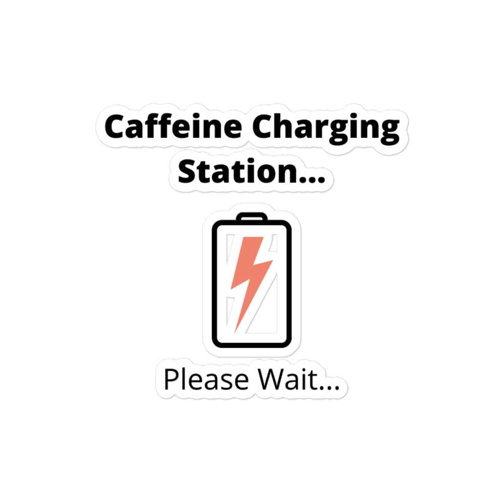 Caffeine Charging Station... Please Wait Bubble-free stickers, 4x4 - MemesRetail.com