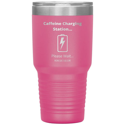 Caffeine Charging Station, Please Wait... Tumblers, 30oz Insulated Tumbler / Pink - MemesRetail.com