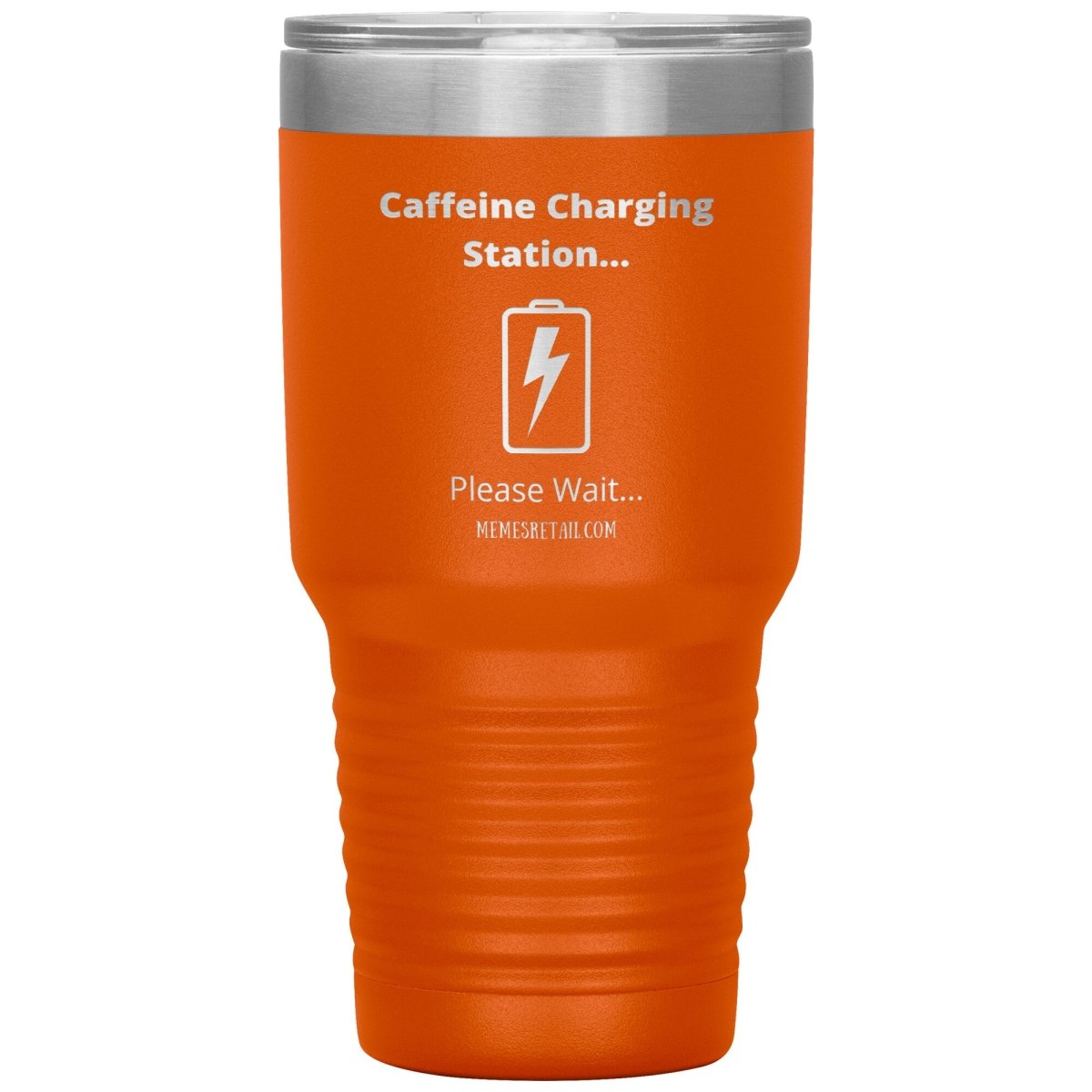 Caffeine Charging Station, Please Wait... Tumblers, 30oz Insulated Tumbler / Orange - MemesRetail.com