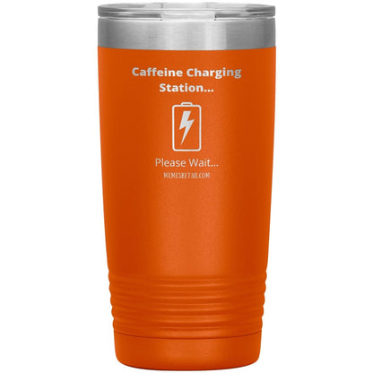 Caffeine Charging Station, Please Wait... Tumblers, 20oz Insulated Tumbler / Orange - MemesRetail.com