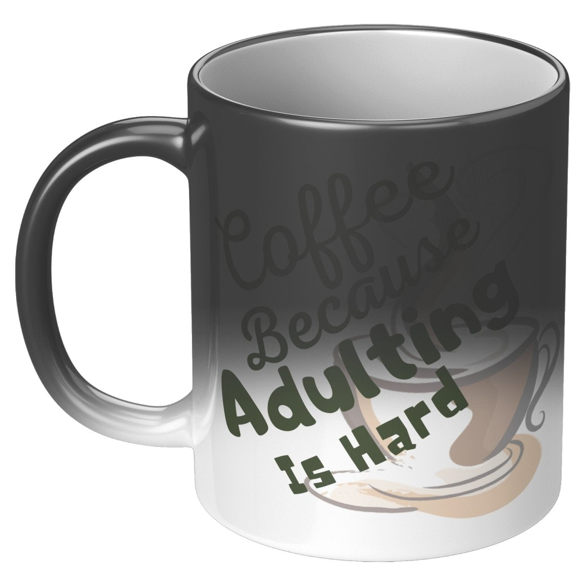 Coffee Because Adulting is Hard Ceramic Mugs, 11oz Magic Mug / Default - MemesRetail.com