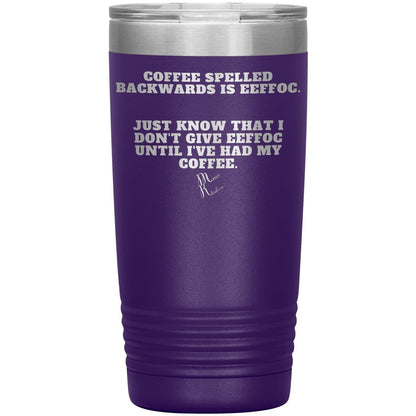Coffee spelled backwards is eeffoc Tumblers, 20oz Insulated Tumbler / Purple - MemesRetail.com