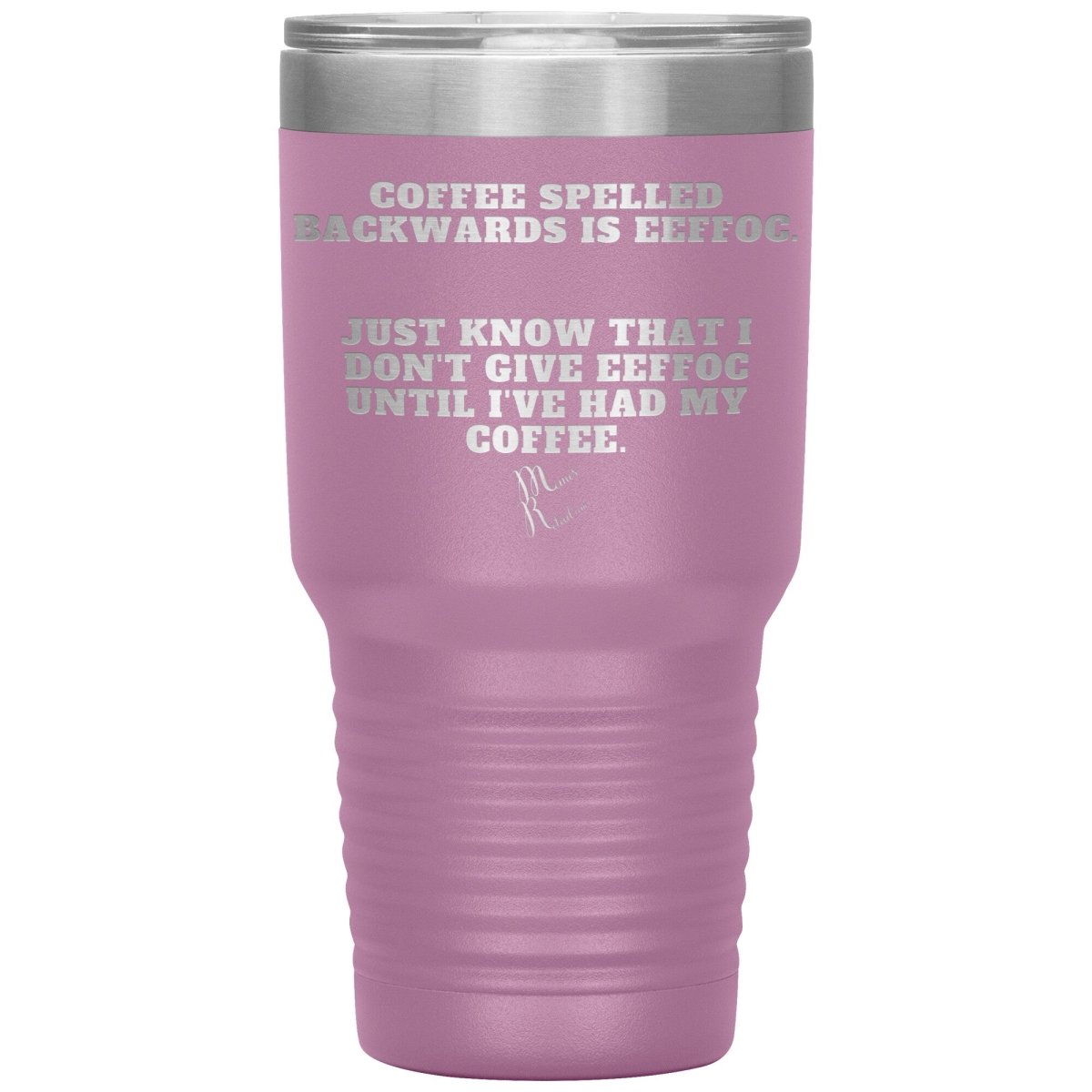 Coffee spelled backwards is eeffoc Tumblers, 30oz Insulated Tumbler / Light Purple - MemesRetail.com