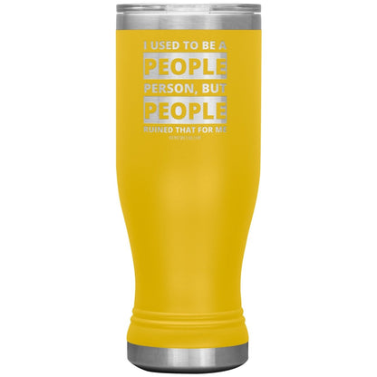 I Used To Be A People Person, But People Ruined That For Me Tumblers, 20oz BOHO Insulated Tumbler / Yellow - MemesRetail.com